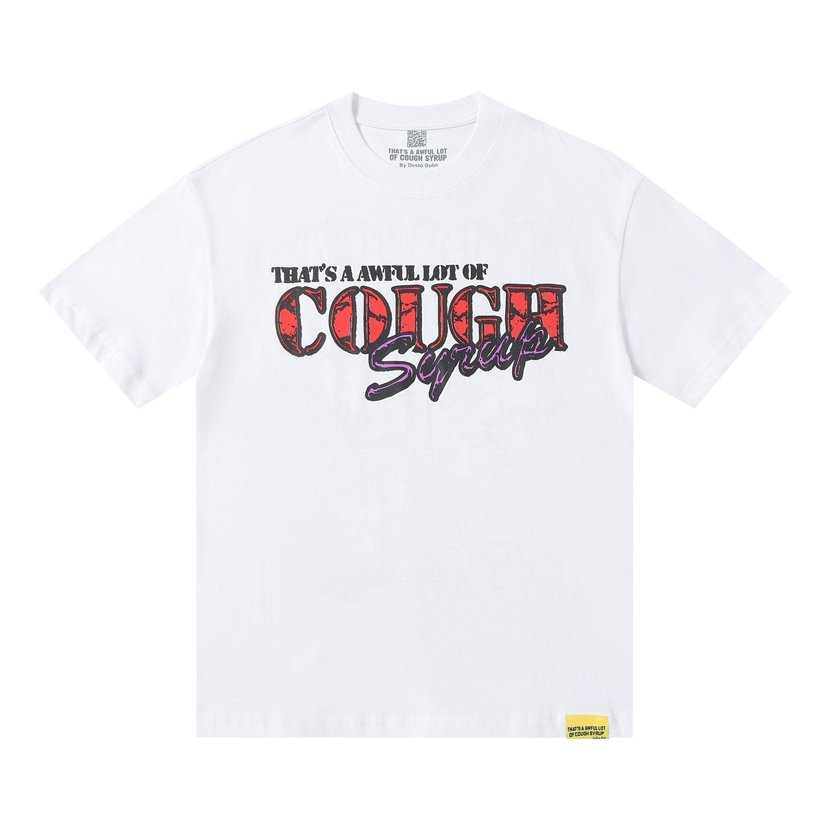 THAT'S A AWFUL LOT OF COUGH SYRUP Chest & Back Graphic T-Shirt
